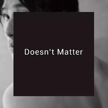 嚴爵 Yen-J / Doesn’t Matter (珍藏版黑膠)
