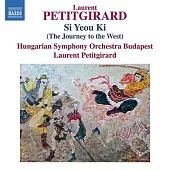 佩蒂吉哈德: 西遊記 / 佩蒂吉哈德 (指揮) / 布達佩斯交響樂團