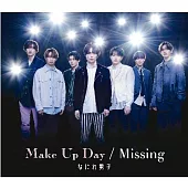 浪花男子 / Make Up Day / Missing【普通版】SG