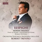 雷史畢基: 羅馬三部曲 / 羅伯特特維諾 (指揮) / RAI義大利國家廣播交響樂團