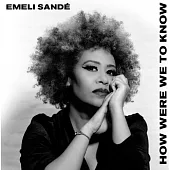 Emeli Sande / How Were We to Know (進口版CD)