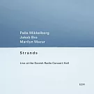 帕勒．米克爾博格／雅各布／瑪麗蓮．馬祖爾：線條－在丹麥廣播音樂廳現場