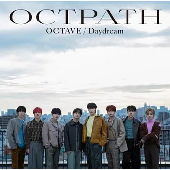 OCTPATH / OCTAVE / Daydream 初回限定盤 (CD+ DVD) 環球官方進口