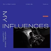 Michael Wang Quartet / My Influences