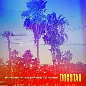 Dogstar / Somewhere Between The Power Lines And Palm Trees (LP)