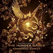 電影原聲帶 / 飢餓遊戲: 鳴鳥與游蛇之歌(O.S.T. / The Hunger Games: The Ballad of Songbirds & Snakes)