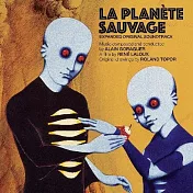 動畫電影配樂 /亞蘭‧葛拉格 / 配樂 -《奇幻星球》(O.S.T. / Alain Goraguer - La Planete Sauvage)