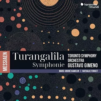 梅湘: 圖倫加利拉交響曲 / 馬克 - 安卓．艾莫林 鋼琴 / 希梅諾 指揮 / 多倫多交響樂團
