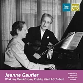 法國天才女小提琴家Jeanne Gautier從未曝光的珍貴錄音 / 孟德爾頌小提琴協奏曲