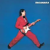 高中正義 / TAKANAKA [初回生産限定盤] (LP) 環球官方進口