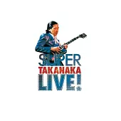 高中正義 / SUPER TAKANAKA LIVE! [初回生産限定盤] (LP) 環球官方進口