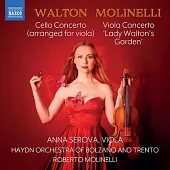 華爾頓: 大提琴協奏曲 (中提琴改編) / 莫利內利：華爾頓夫人的花園 / 安娜謝羅娃 (中提琴) / 莫利內利 (指揮) / 波扎諾和特倫特海頓管弦樂團