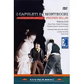 貝里尼：歌劇《卡普烈與蒙太奇家族》DVD