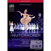 柴可夫斯基：芭蕾舞劇「胡桃鉗」/ 英國皇家芭蕾舞團、凱塞爾(指揮)英國皇家歌劇院管弦樂團 DVD