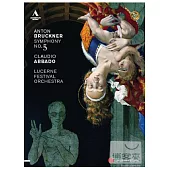 布魯克納：第五號交響曲 / 阿巴多(指揮)琉森節慶管弦樂團 DVD