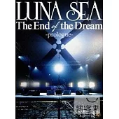 LUNA SEA / The End of the Dream -prologue- (日本進口版, 2DVD)