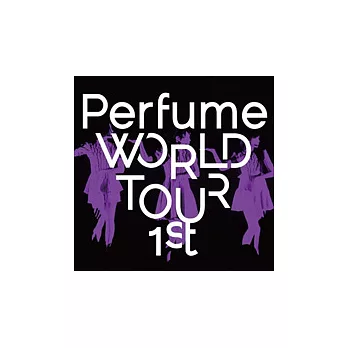 Perfume / Perfume WORLD TOUR 1st