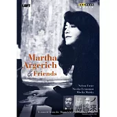阿格麗希與她的朋友 / 瑪莎.阿格麗希、奈爾森.弗萊瑞、尼可拉斯.艾可諾莫(鋼琴)；米夏.麥斯基(大提琴) DVD