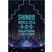 SHINee / SHINee WORLD 2016~D×D×D~ Special Edition in TOKYO DOME (2DVD)