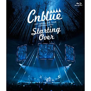 CNBLUE - 2017 ARENA LIVE TOUR -Starting Over-＠YOKOHAMA ARENA [Blu-ray] (日本進口版)