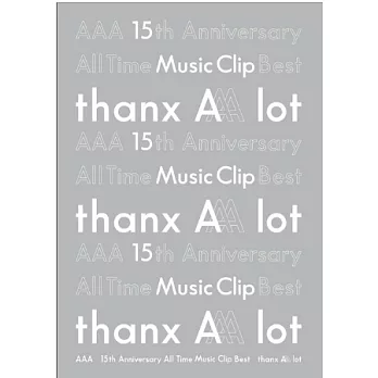 AAA  / AAA 15th Anniversary All Time Music Clip Best -thanx AAA lot- MV精選 初回特殊包裝 (2Bly-ray)