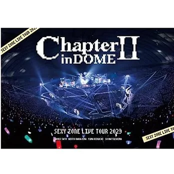 Sexy Zone / SEXY ZONE LIVE TOUR 2023 ChapterII in DOME [通常盤] (2Blu-ray) 環球官方進口