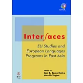 Interfaces: EU Studies and European Languages Programs in East Asia (電子書)