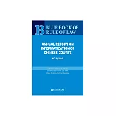 Annual Report on Informatization of Chinese Courts No.3(2019) (電子書)