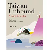 Taiwan Unbound: A New Chapter (電子書)