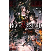 BLADE & BASTARD (02) ─鋼骨試煉場，死亡之紅龍─ (電子書)
