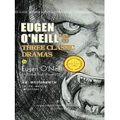Eugene O’Neill’s  Three classic dramas (電子書)