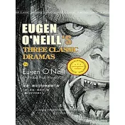 Eugene O’Neill’s Three classic dramas (電子書)