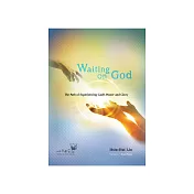 Waiting on God: The Path of Experiencing God’s Power and Glory (電子書)