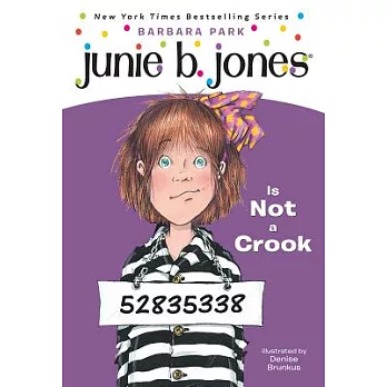Junie B. Jones is not a crook /