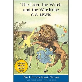 The chronicles of Narnia (2) : the lion, the witch, and the wardrobe /