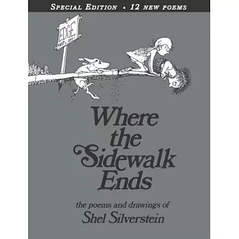 Where the Sidewalk Ends: Poems & Drawings
