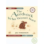 The Aardvark Who Wasn’t Sure