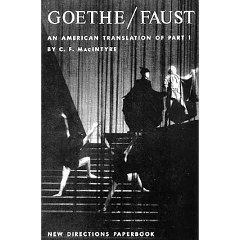 Goethe’s Faust: Part 1 : A New American Version