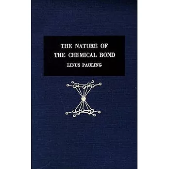 The Nature of the Chemical Bond: An Introduction to Modern Structural Chemistry