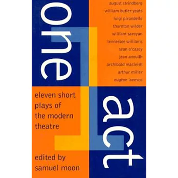 One Act Eleven Short Plays of the Modern Theatre
