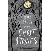 Roald Dahl’s Book of Ghost Stories