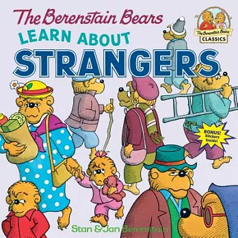 The Berenstain Bears learn about strangers /