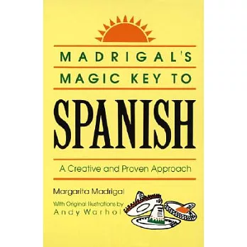 Madrigal’s Magic Key to Spanish: A Creative and Proven Approach