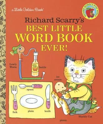 Richard Scarry’s Best Little Word Book Ever!