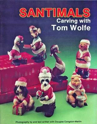 Santimals Carving With Tom Wolfe