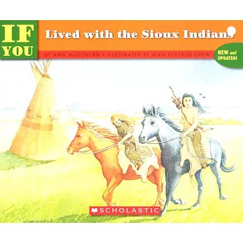 ... If you lived with the Sioux Indians