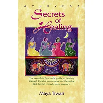 Ayurveda Secrets of Healing