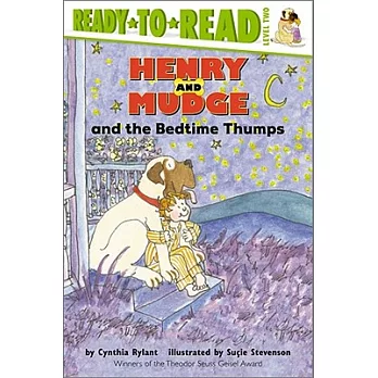 Henry and Mudge and the bedtime thumps : the ninth book of their adventures /
