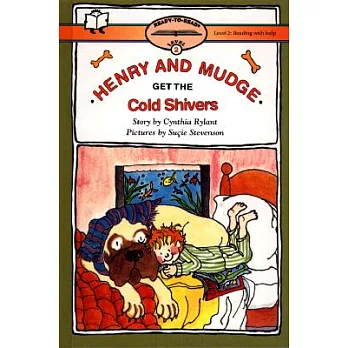Henry and Mudge get the cold shivers : the seventh book oftheir adventures /