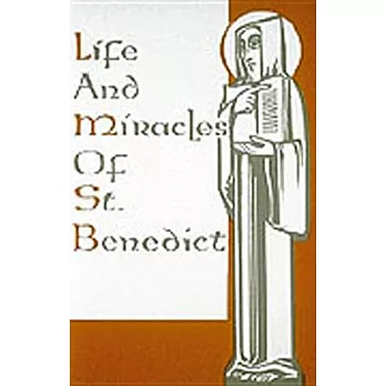 Life and Miracles of St. Benedictine